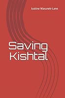 Saving Kishtal 1520781008 Book Cover