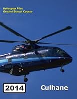 Helicopter Pilot Ground School Course, 2006Revised Edition 1895801435 Book Cover