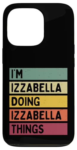I'm Izzabella Doing Izzabella Things �ʔ����J�X�^���l�[�� �X�}�z�P�[�X iPhone 13 Pro �p