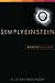 Simply Einstein: Relativity Demystified
