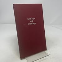 Erex saga and Ivens saga: the old norse versions of Chrétien de Troyes's Erec and Yvain 0803209258 Book Cover