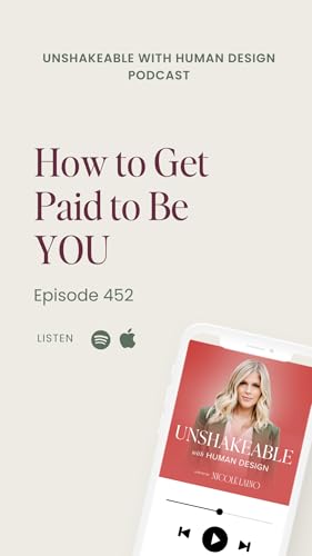 452: How to Get Paid to Be YOU