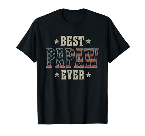 Best Papaw Ever Patriotic American Flag Design Papaw T-Shirt