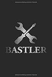 Bastler: Notizbuch für Männer, Handwerker, Bastler und Macher. Kleines und cooles Bastler und Handwerker Geschenk. - 100 Seiten 6\'\' x 9\'\' (15,24cm x 22,86cm) DIN A5 Kariert