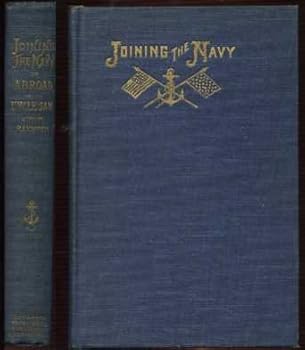 Hardcover Joining the Navy, or Abroad With Uncle Sam Book