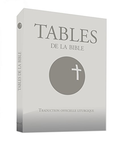  Tables de la Bible : Traduction officielle liturgique livre En ligne