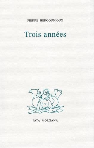 Trois années