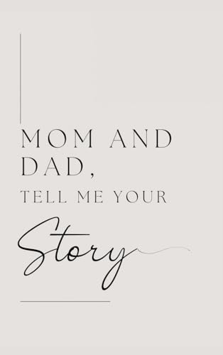 Image of Mom and Dad, Tell Me Your Story