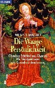Die Waage-Persönlichkeit: Charakter, Schicksal und Chancen. Mit Mondpositionen und Aszendentenbesti Die Waage-Persönlichkeit: Charakter, Schicksal und Chancen. Mit Mondpositionen und Aszendentenbesti