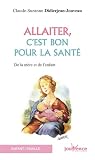 Allaiter, c'est bon pour la santé...