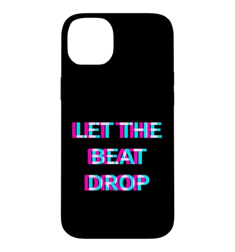 Let The Beat Drop DJ Techno Dubstep House EDM Festival Rave �X�}�z�P�[�X iPhone 14 Plus �p