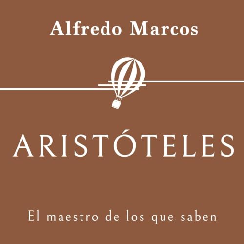 『Arist&oacute;teles. El maestro de los que saben』のカバーアート