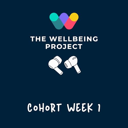 COHORT Wk 1: Who You Are and What You Want