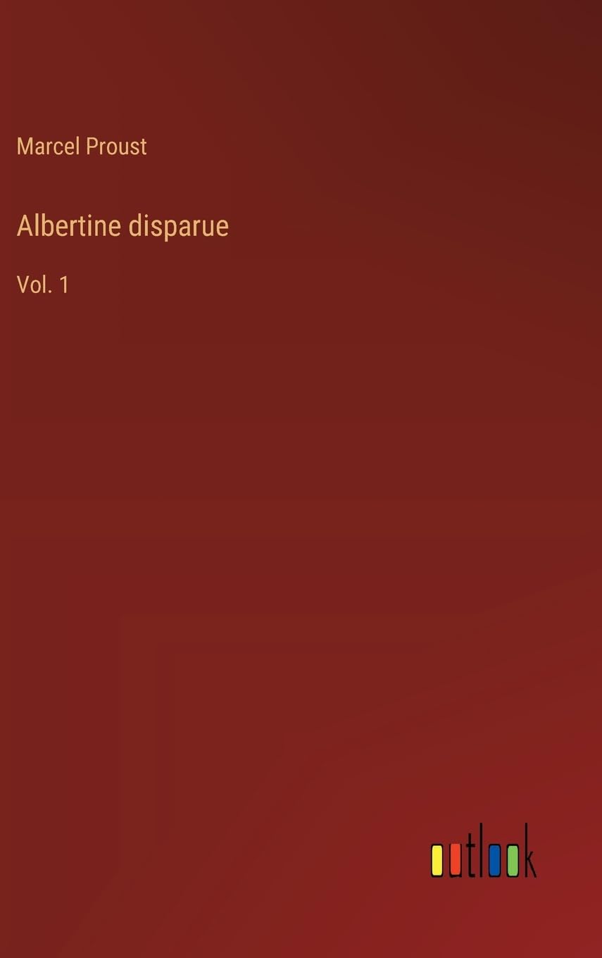 Albertine disparue: Vol. 1