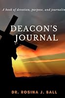 Deacon's Journal: 6x9 Meetings, Funerals, Weddings Journal as a reminder B09LGNV96T Book Cover