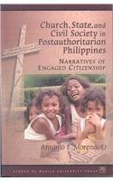 Church, State, and Civil Society in Postauthoritarian Philippines: Narratives of Engaged Citizenship 9715504949 Book Cover