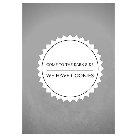 Come To The Dark Side We Have Cookies: Lined notebook/journal 7X10