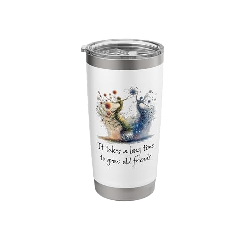 It Takes a Long Time to Grow Old Friends Stainless Steel Insulated Tumbler