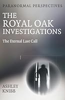 Paranormal Perspectives - The Royal Oak Investigations 1917704127 Book Cover