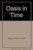 Oasis in Time 0920197361 Book Cover