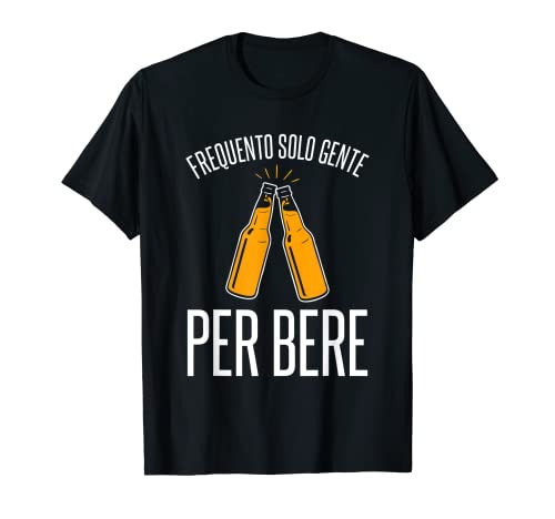 Hombre Frecuente Solo Gente para beber Regalo Divertido Bebidas Cerveza Camiseta