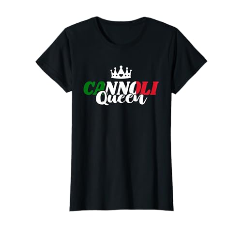 Cannoli Queen Italy Food Italian Food Cannoli Lover Crown T-Shirt