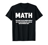 Matemáticas El único lugar allí La gente compra 69 sandías Matemáticas Camiseta