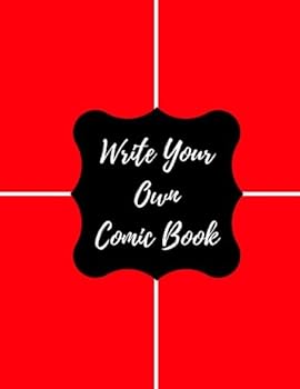 Write Your Own Comic Book: Blank/ Empty Cartoon Strips 8.5 x 11 in 100 Pages Multi Panels Comic Book Paper Template Journal Notebook Format. Build Your Own Comic Book