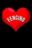  Fencing: A5 Liniertes Notizbuch auf 120 Seiten - Fechten Notizheft  Geschenkidee für Florett, Säbel und Degen Freunde, Vereine und Mannschaften