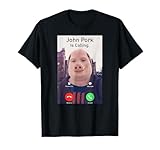 John Pork Is Calling Funny Sarcastic Answer Phone Humor T-Shirt