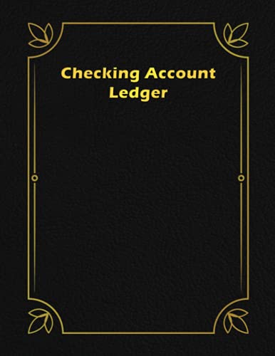 Checking Account Ledger: Large Personal Checking Account Balance Register, Check and Debit Card Register, Finance and Transaction Checkbook, Account Payment Record Tracker