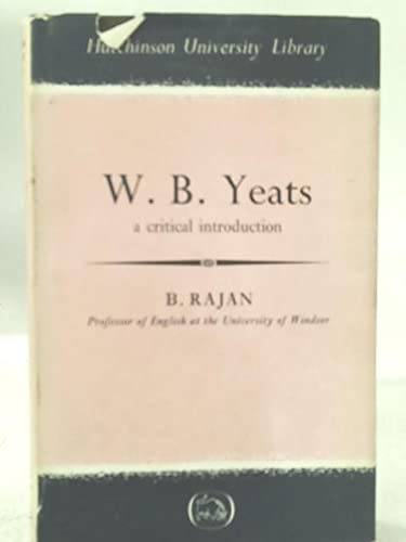 W.B. Yeats,: A critical introduction (Hutchinso... B0006BMKCE Book Cover