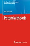 Potentialtheorie (Grundlagen der Physikalischen und Mathematischen Geodäsie)
