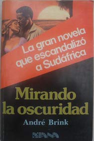 Mirando La Oscuridad