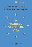 O valor e o sentido da vida