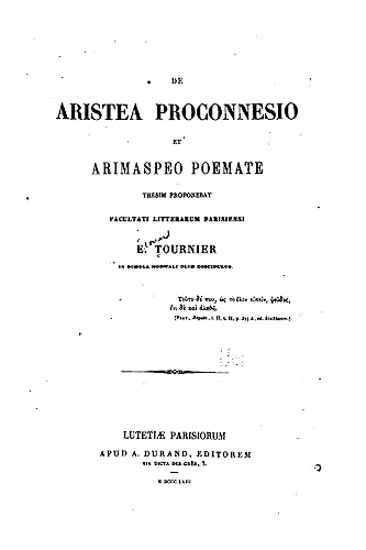 De Aristea Proconnesio et Arimaspeo Poemate (French Edition)