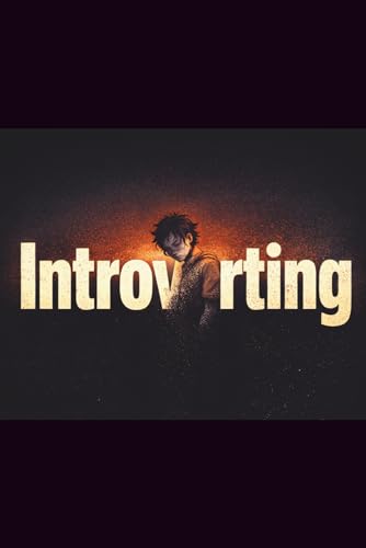 Introverting: Lined Journal for Introverts: Quiet Life Notebook for Writing, Journaling & Recharging Alone | Dark Aesthetic | 120 Pages, 6x9