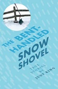 Paperback The Bent-Handled Snowshovel Book