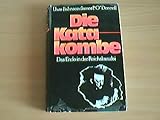  Die Katakombe : d. Ende in d. Reichskanzlei.