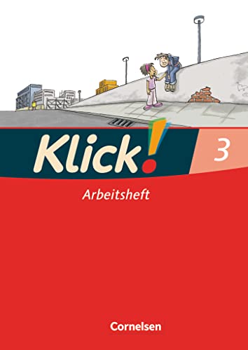 Klick! Erstlesen - Grundschule/Förderschule - Lehrwerk für Lernende mit Förderbedarf - 1.-4. Schuljahr: Arbeitsheft in Druckschrift - Teil 3