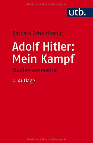 Preisvergleich Produktbild Adolf Hitler: Mein Kampf: Weltanschauung und Programm - Studienkommentar