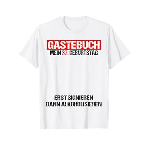 Libro de visitas 37 cumpleaños hombre mujer divertido 37 cumpleaños decoración Camiseta