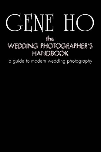 The Wedding Photographer's Handbook: a guide to modern wedding photography