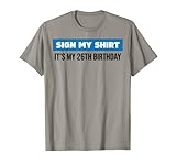 Photo Gallery sign my shirt 1996 retro 26 years old 26th birthday sign my maglietta Photo Gallery sign my shirt 1996 retro 26 years old 26th birthday sign my maglietta