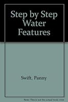Step by Step Water Features (Step by Step Series) 1868257371 Book Cover