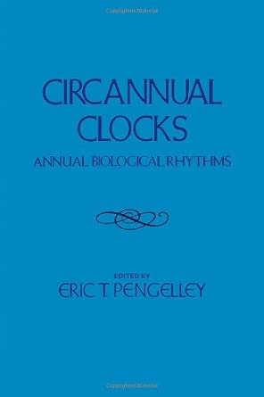 Circannual Clocks: Annual Biological Rhythms book cover