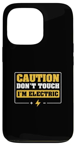 ���� Don't Touch I'm Electric Funny Electrical Engineers �X�}�z�P�[�X iPhone 13 Pro �p
