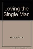 Loving the Single Man 091409405X Book Cover