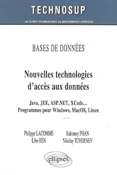 Paperback BASE DE DONNÉES - Nouvelles technologies d’accès aux données - Java, JEE, ASP.NET, XCode … Programmes pour Windows, MacOS, Linux (Niveau C) [French] Book