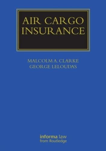Air Cargo Insurance (Maritime and Transport Law Library)